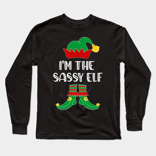 I'm The Sassy Elf Matching Family Group Christmas Long Sleeve T-Shirt by SloanCainm9cmi